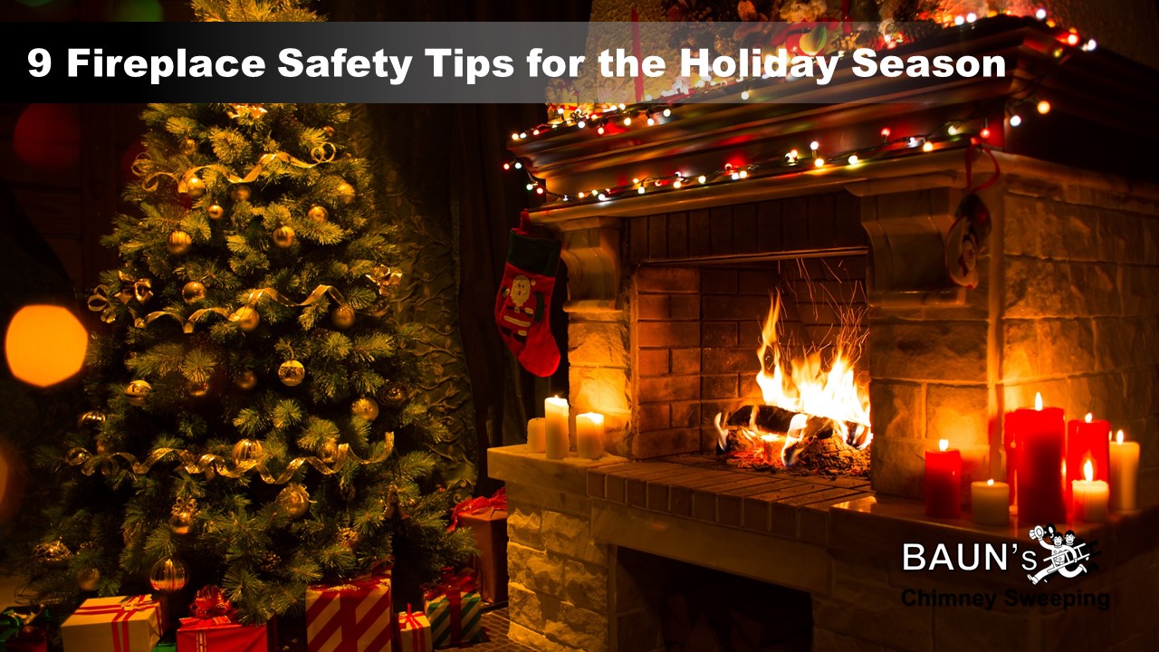 9 Holiday Season Fireplace Safety Tips